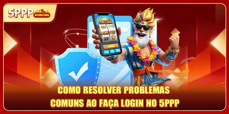Como faça login no 5PPP de forma rápida e simples