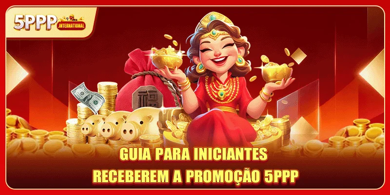 Guia para iniciantes receberem a promoção 5PPP